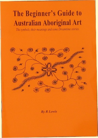 The Beginner's Guide to Australian Aboriginal Art