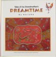Aboriginal&nbsp;Tales of my Grandmother's Dreamtime